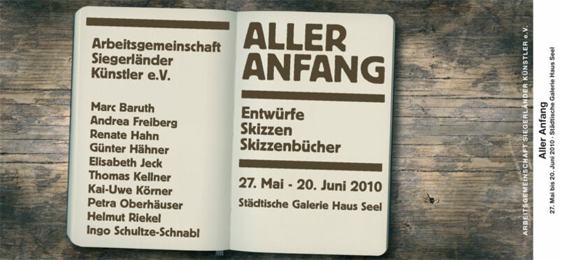 Arbeitsgemeinschaft Siegerländer Künstler, ASK: aller Anfang in der Städtischen Galerie Haus Seel, 27.05 - 20.06.2010 Eröffnung am 27.05.2010 um 19 Uhr